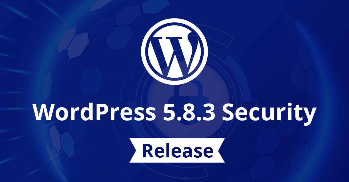 WordPress 5.8.3 Security Release